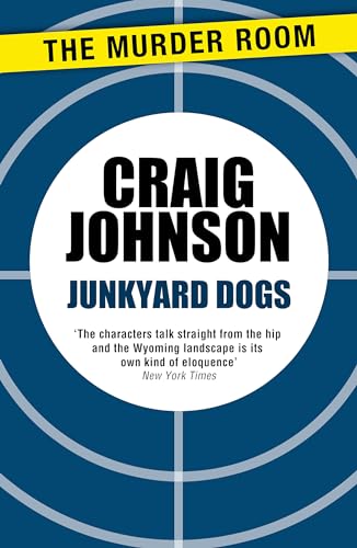 9781471913167: Junkyard Dogs: A captivating instalment of the best-selling, award-winning series - now a hit Netflix show! (A Walt Longmire Mystery)