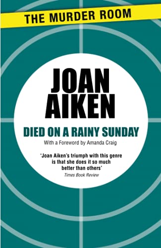 9781471916830: Died on a Rainy Sunday: A superb gothic novel of family secrets and jealousy (Murder Room)