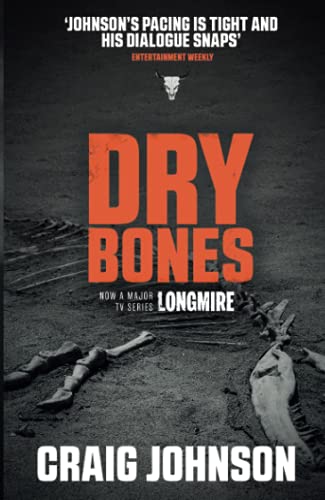 9781471918780: Dry Bones: A thrilling episode in the best-selling, award-winning series - now a hit Netflix show! (A Walt Longmire Mystery)