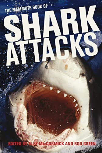 Imagen de archivo de The Mammoth Book of Shark Attacks a la venta por Blackwell's