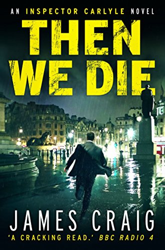 Beispielbild fr Then We Die (Inspector Carlyle) zum Verkauf von WorldofBooks