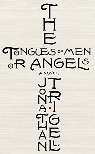 Stock image for The Tongues of Men or Angels for sale by suffolkbooks