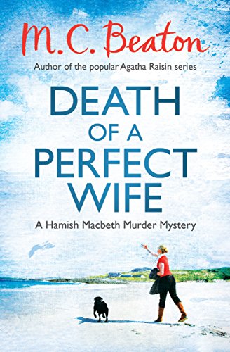 Beispielbild fr Death of a Perfect Wife (A Hamish Macbeth Murder Myster) zum Verkauf von WorldofBooks