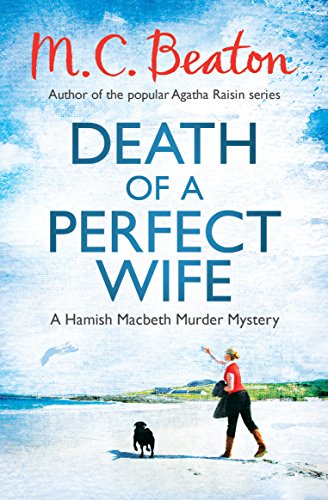 Imagen de archivo de Death of a Perfect Wife (Hamish Macbeth) a la venta por AwesomeBooks
