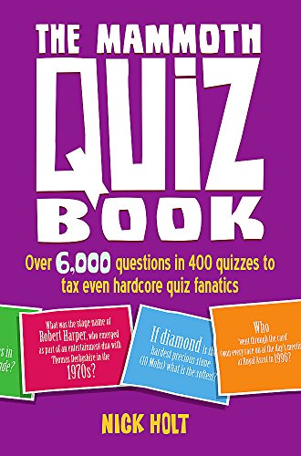 Stock image for The Mammoth Quiz Book: Over 6,000 Fun and Fascinating Questions (Mammoth Books): Over 6,000 questions in 400 quizzes to tax even hardcore quiz fanatics for sale by WorldofBooks
