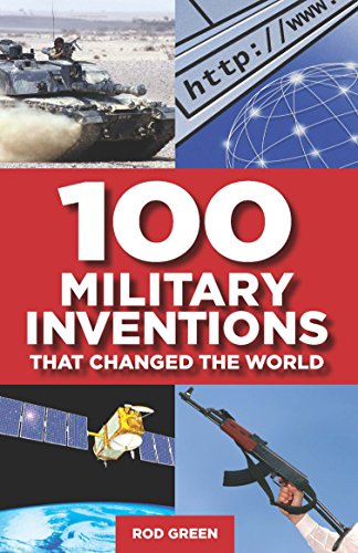 9781472106650: 100 Military Inventions that Changed the World