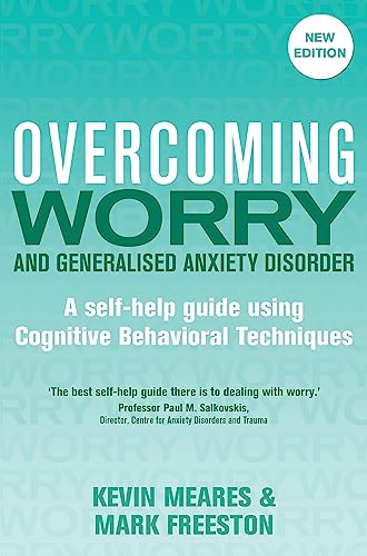 Stock image for Overcoming Worry and Generalised Anxiety Disorder for sale by Blackwell's