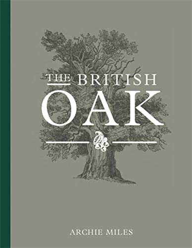 British Oak (9781472107862) by Miles, Archie