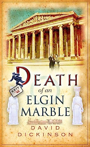 Stock image for Death of an Elgin Marble for sale by ThriftBooks-Atlanta