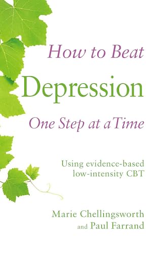 9781472108838: How to Beat Depression One Step at a Time: Using evidence-based low-intensity CBT