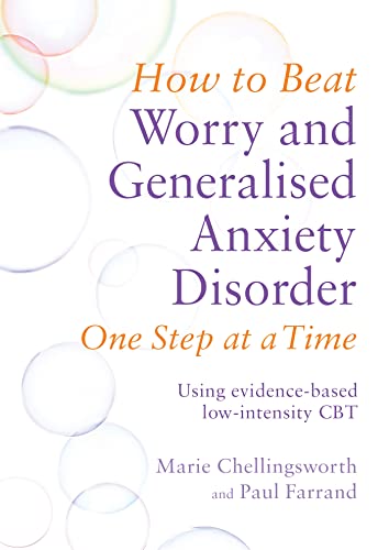 Beispielbild fr How to Beat Worry and Generalised Anxiety Disorder One Step at a Time zum Verkauf von Blackwell's