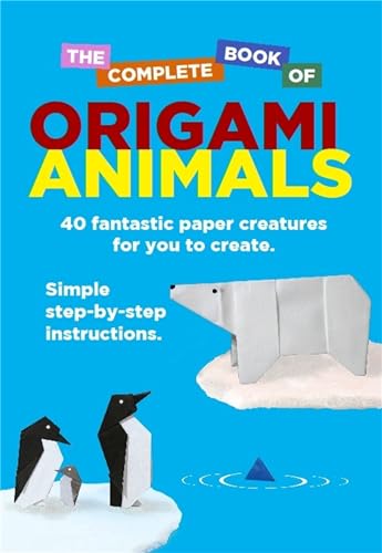 Beispielbild fr The Complete Book Of Origami Animals zum Verkauf von WorldofBooks