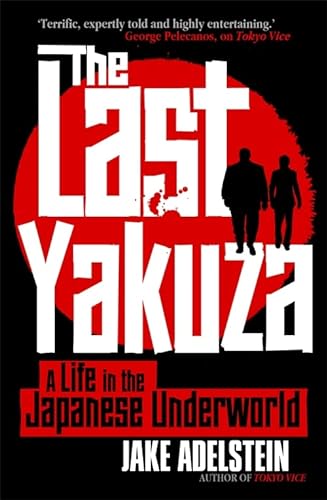 Beispielbild fr The Last Yakuza zum Verkauf von GreatBookPrices
