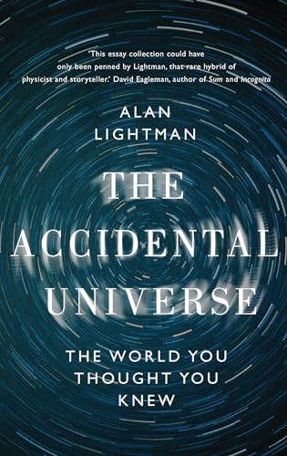 9781472109187: The Accidental Universe: The World You Thought You Knew