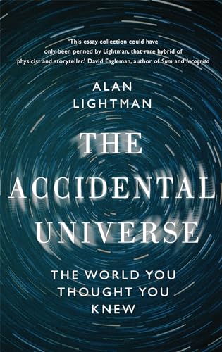 9781472109187: The Accidental Universe: The World You Thought You Knew