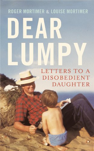 Beispielbild fr Dear Lumpy: Letters to a Disobedient Daughter zum Verkauf von WorldofBooks
