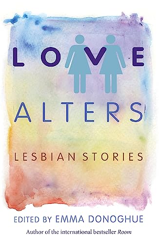 9781472109859: Love Alters: Lesbian Stories (Tom Thorne Novels)
