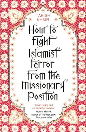 Imagen de archivo de How to Fight Islamist Terror from the Missionary Position a la venta por medimops