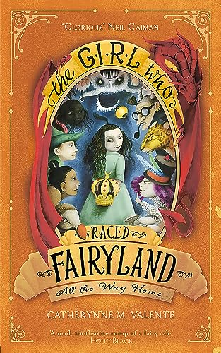 Imagen de archivo de The Girl Who Raced Fairyland All the Way Home a la venta por Blackwell's