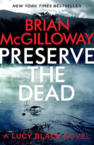 9781472113160: Preserve The Dead: a tense, gripping crime novel (DS Lucy Black)