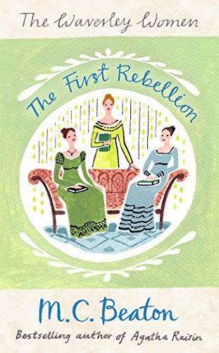 Beispielbild fr The First Rebellion (Waverley Women 1) zum Verkauf von AwesomeBooks