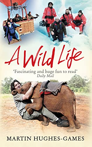 Beispielbild fr A Wild Life: My Adventures Around the World Filming Wildlife zum Verkauf von WorldofBooks