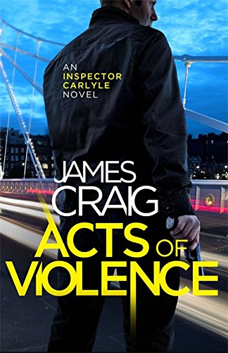 9781472115126: Acts of Violence (Inspector Carlyle)