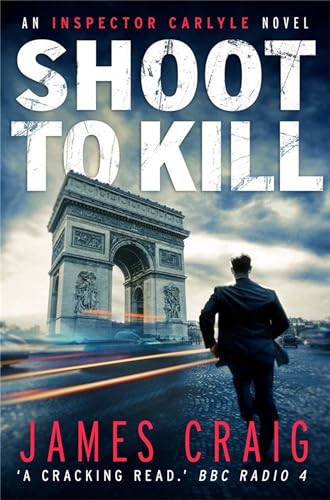 Beispielbild fr Shoot to Kill (Inspector Carlyle) zum Verkauf von WorldofBooks