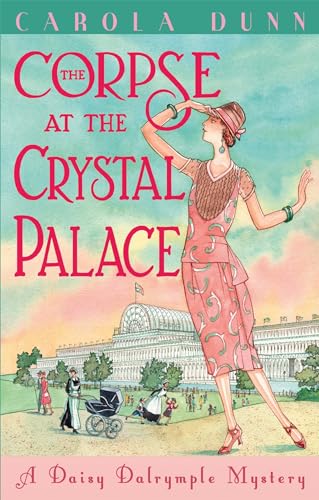 

The Corpse at the Crystal Palace (Daisy Dalrymple)