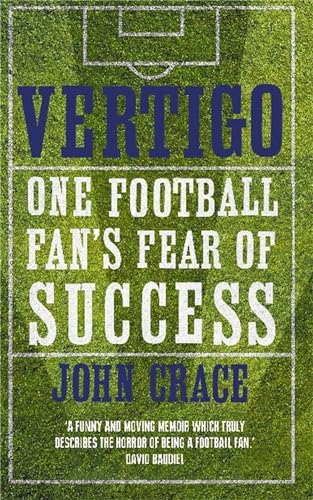 Beispielbild fr Vertigo: Spurs, Bale and One Fan's Fear of Success zum Verkauf von WorldofBooks