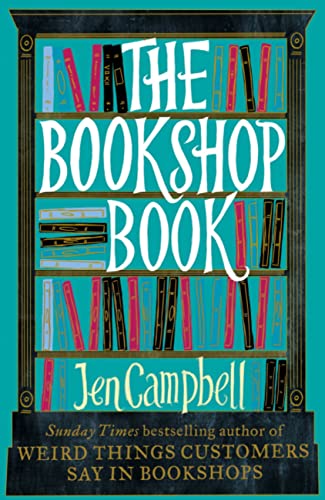 Stock image for The Bookshop Book: Jen Campbell for sale by WorldofBooks