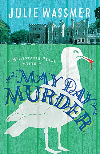 Stock image for May Day Murder (Whitstable Pearl Mysteries) for sale by Irish Booksellers