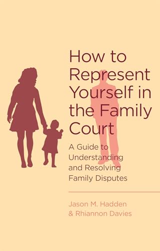 Beispielbild fr How to Represent Yourself in the Family Court zum Verkauf von Blackwell's