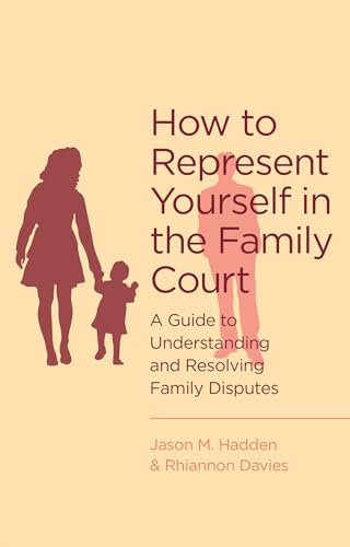 Imagen de archivo de How to Represent Yourself in the Family Court a la venta por Blackwell's