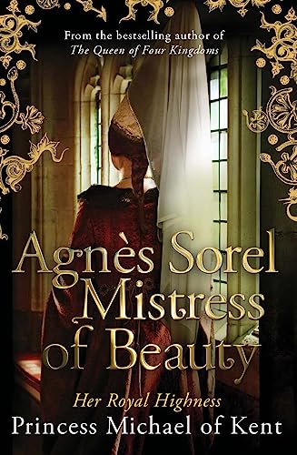 Beispielbild fr Agn s Sorel: Mistress of Beauty zum Verkauf von WorldofBooks