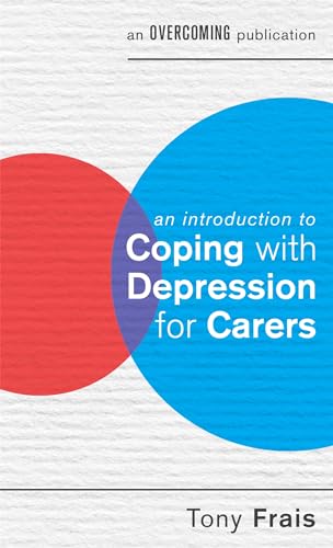Imagen de archivo de An Introduction to Coping With Depression for Carers a la venta por Blackwell's