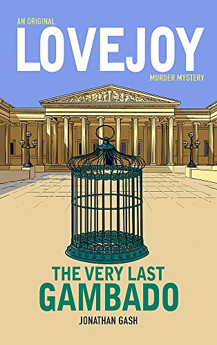 9781472119506: The Very Last Gambado: Jonathan Gash (Lovejoy)