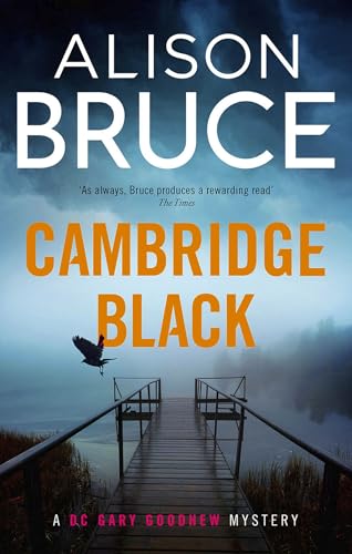 9781472119650: Cambridge Black: Alison Bruce (Tom Thorne Novels)