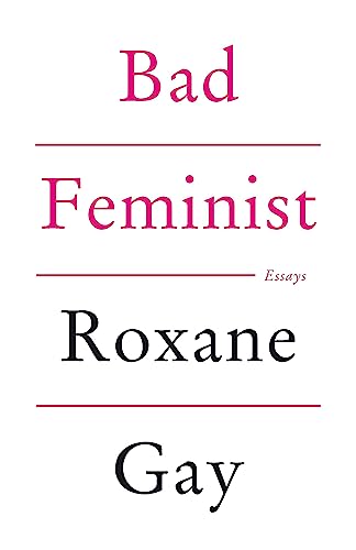 Bad Feminist - Gay, Roxane