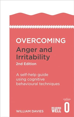 9781472120229: Overcoming Anger and Irritability: A Self-help Guide using Cognitive Behavioral Techniques (Overcoming Books): A self-help guide using cognitive behavioural techniques