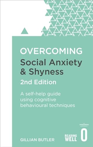 Beispielbild fr Overcoming Social Anxiety and Shyness, 2nd Edition: A self-help guide using cognitive behavioural techniques (Overcoming Books) zum Verkauf von PlumCircle