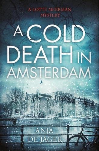 Beispielbild fr A Cold Death in Amsterdam (Lotte Meerman) zum Verkauf von WorldofBooks