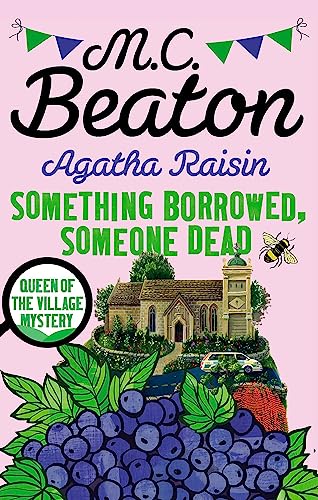 Stock image for Agatha Raisin and Something Borrowed, Someone Dead for sale by Blackwell's