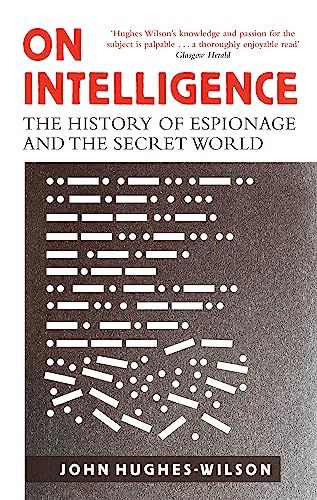 Beispielbild fr On Intelligence: The History of Espionage and the Secret World zum Verkauf von WorldofBooks