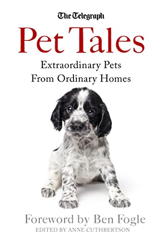 Stock image for Pet Tales: Extraordinary Pets From Ordinary Homes (Sunday Telegraph) for sale by AwesomeBooks