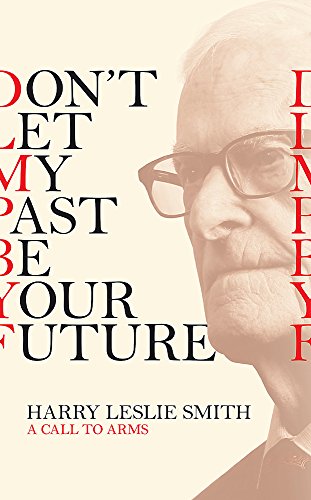 Beispielbild fr Don't Let My Past Be Your Future : A Call to Arms zum Verkauf von Better World Books