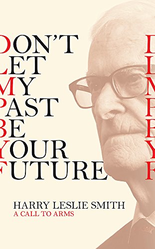 Stock image for Don't Let My Past Be Your Future: A Call to Arms for sale by Discover Books