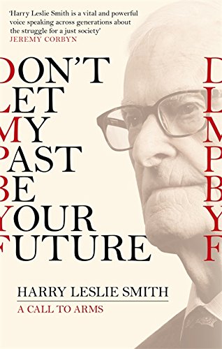 Stock image for Don't Let My Past Be Your Future: A Call to Arms for sale by Books From California
