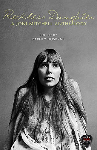 9781472123527: Reckless Daughter: A Joni Mitchell Anthology