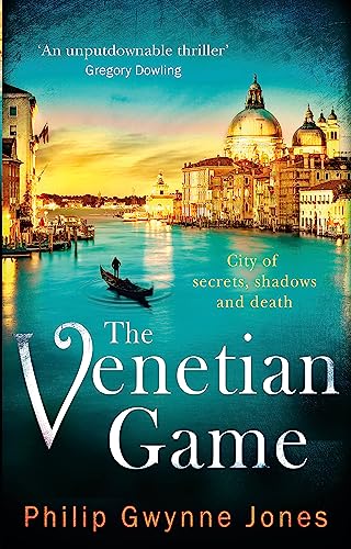 Imagen de archivo de The Venetian Game: a haunting thriller set in the heart of Italy's most secretive city a la venta por AwesomeBooks